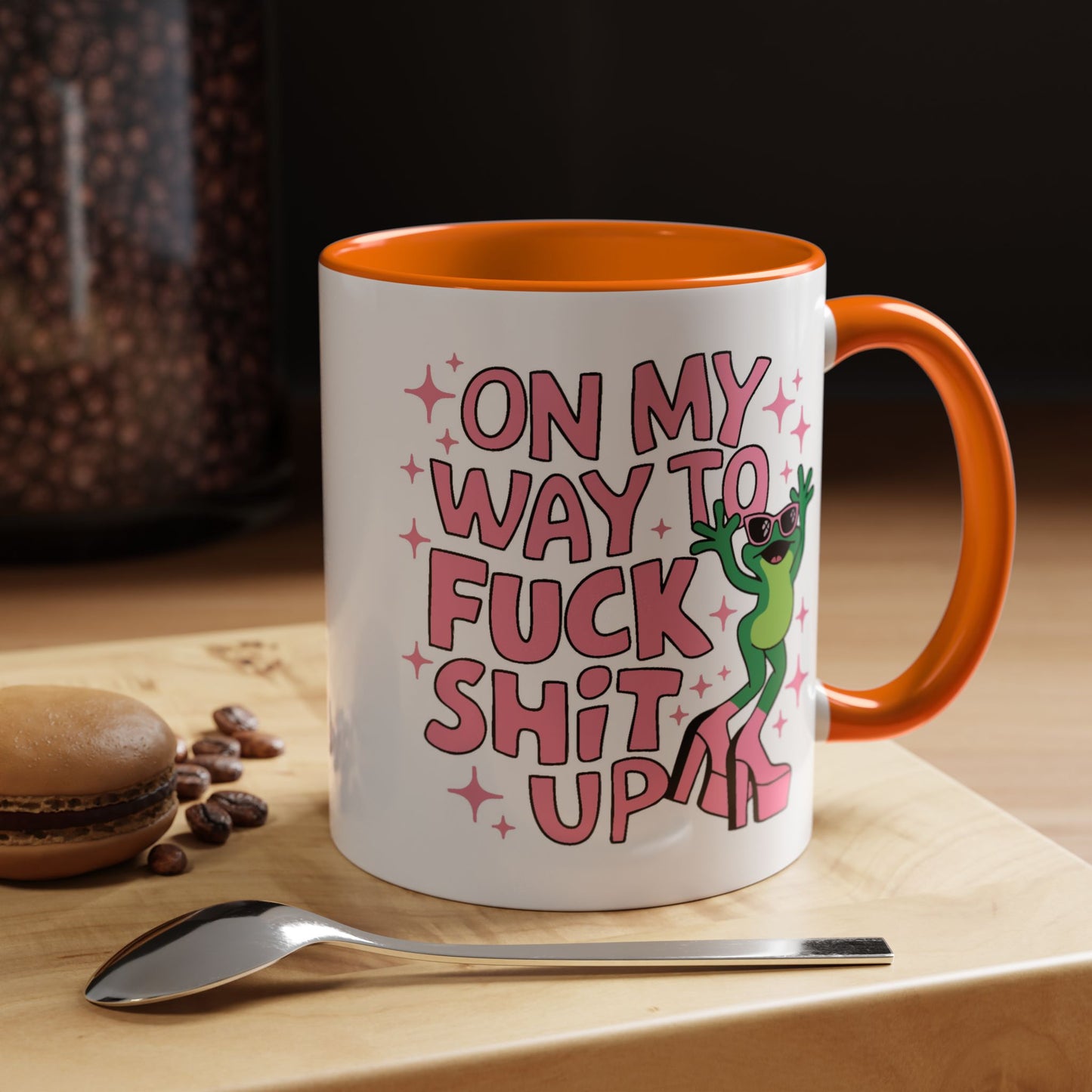 Adult Mug - On My Way to Fuck Shit Up