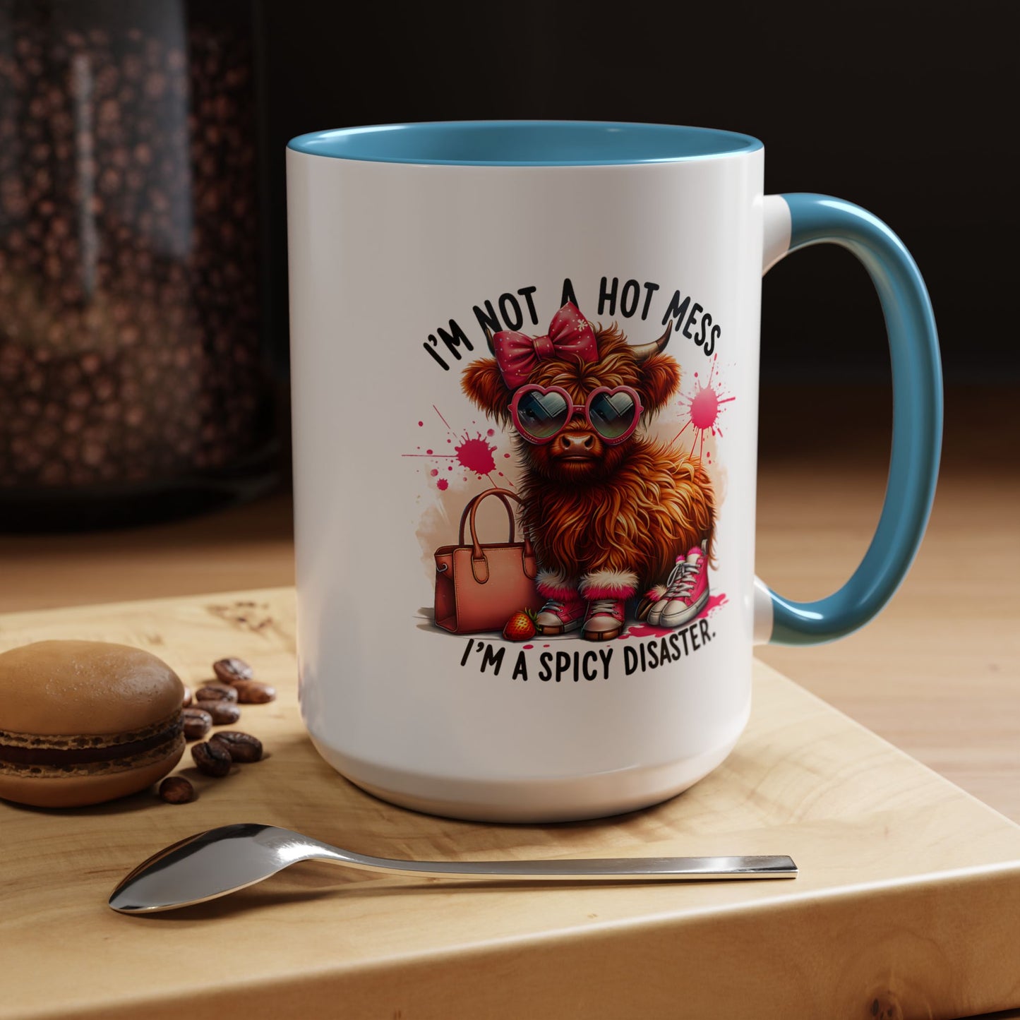 Humor Mug - I Am Not a Hot Mess
