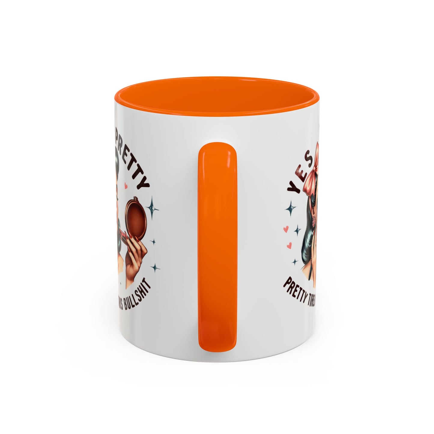 Humor Mug - Yes I'm Pretty