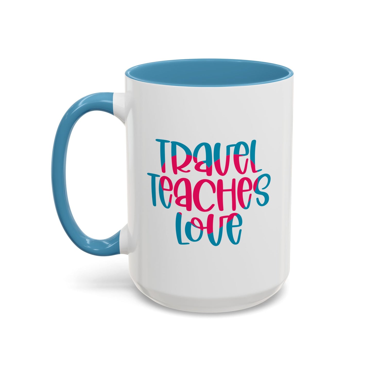 Adventure Mug - Travel Teaches Love