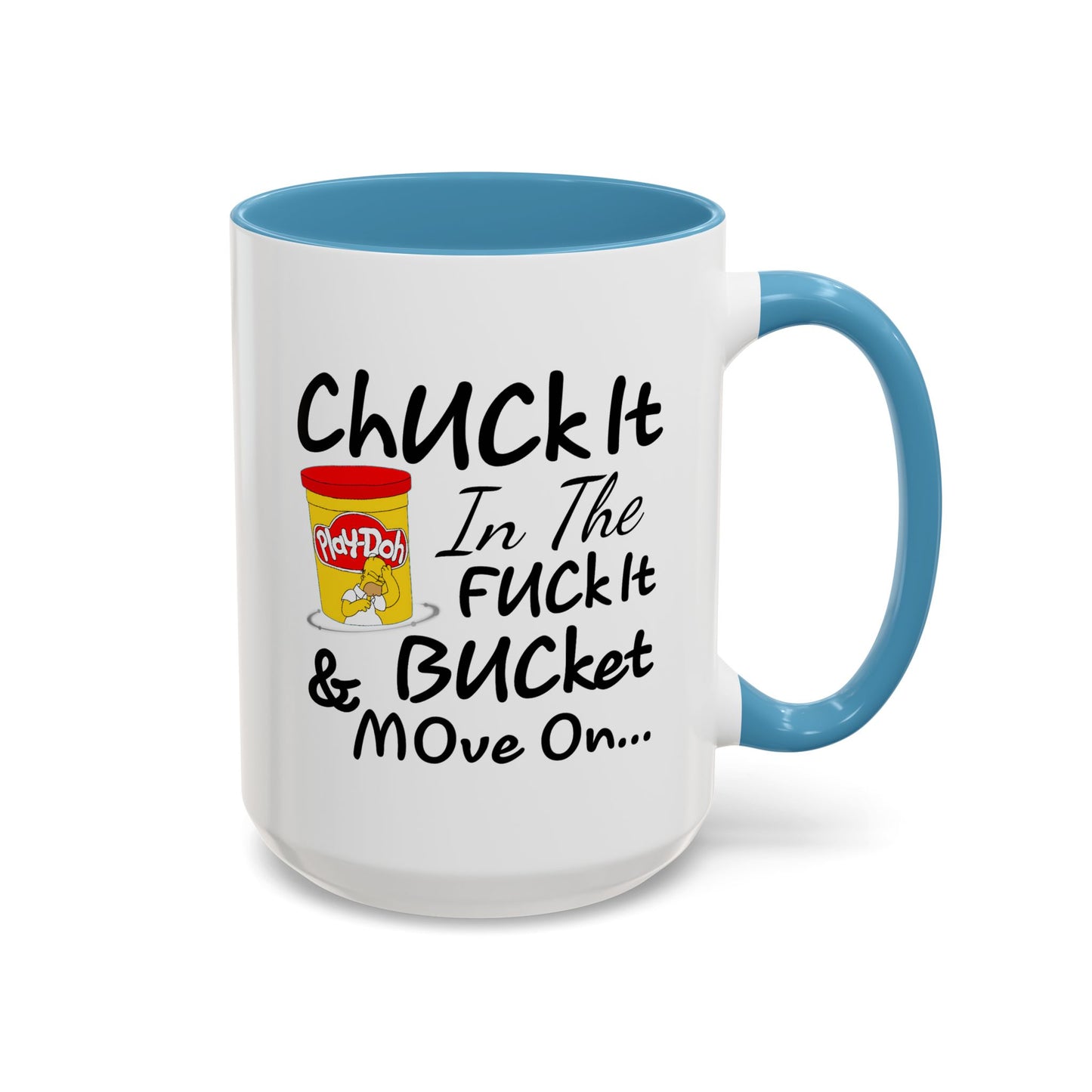 Adult Mug - Chuck It in The Fuck it Bucket