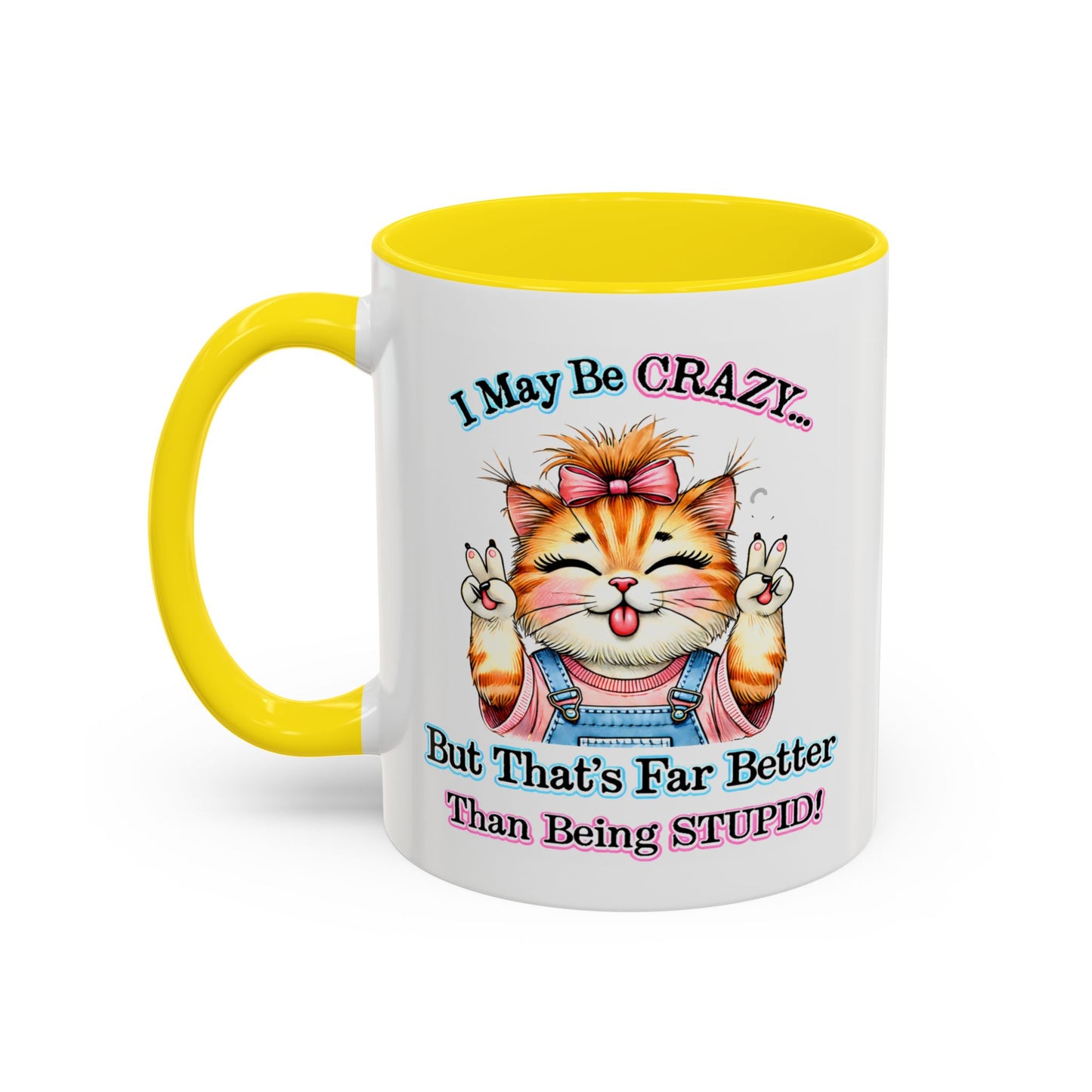 Office Mug - I May Be Crazy