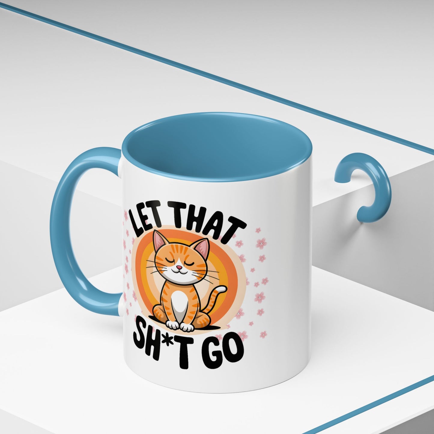 Humor Mug - Let That Sh*t Go