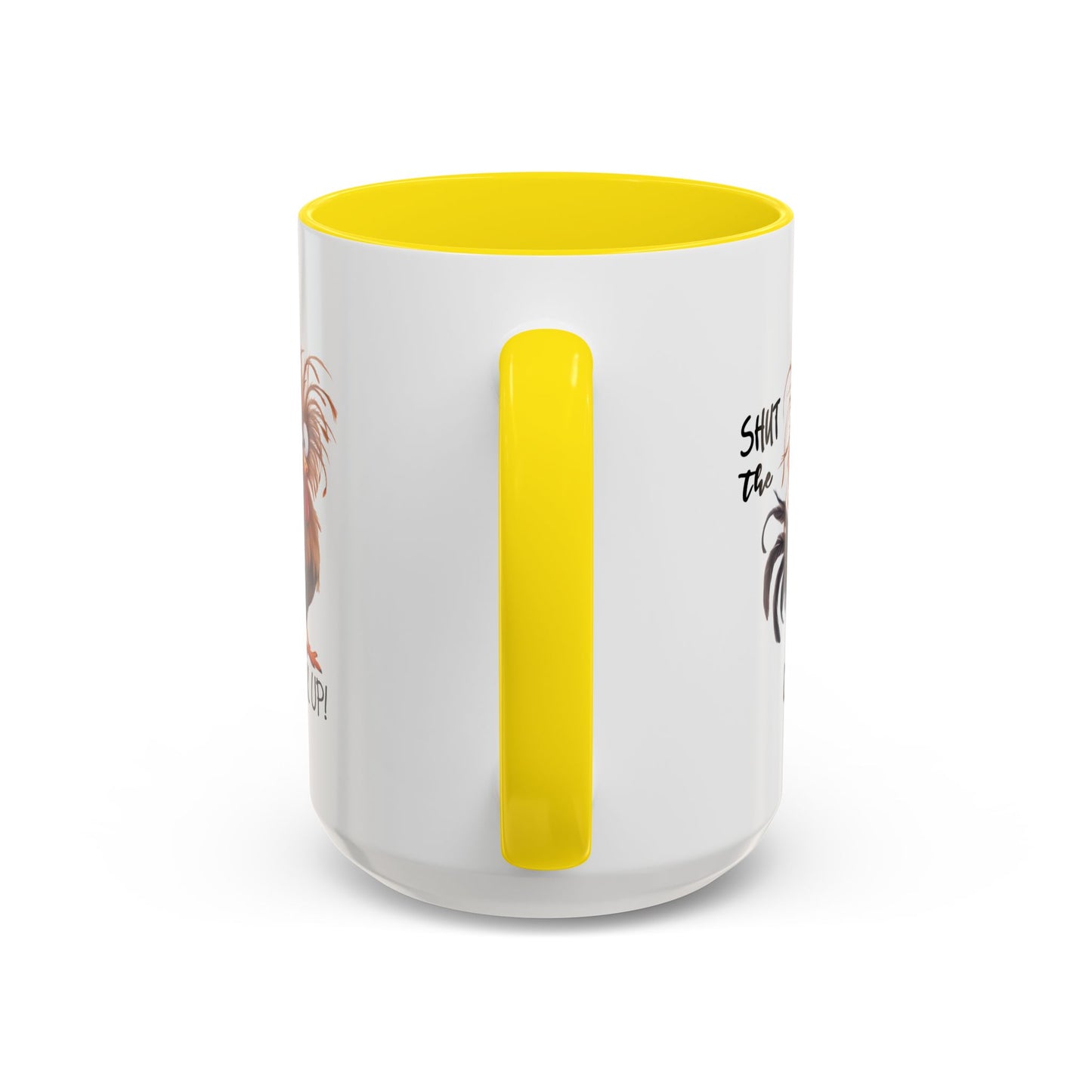 Humor Mug - Shut The Cluck Up