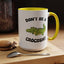 Adult Mug - Don't Be A Crocoshit