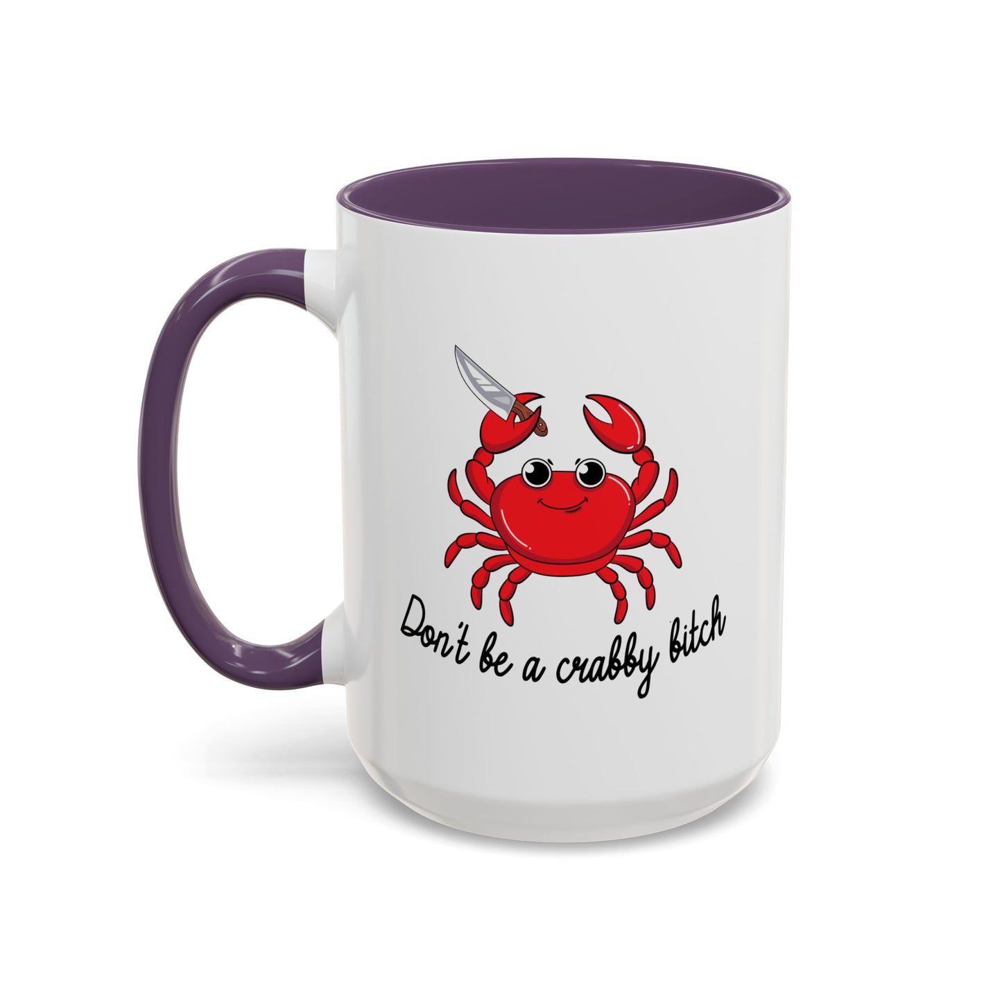 Adult Mug - Don't Be A Crabby Bitch