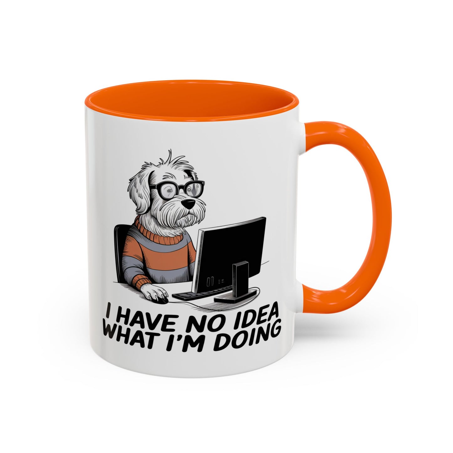Office Mug - I Have No Idea
