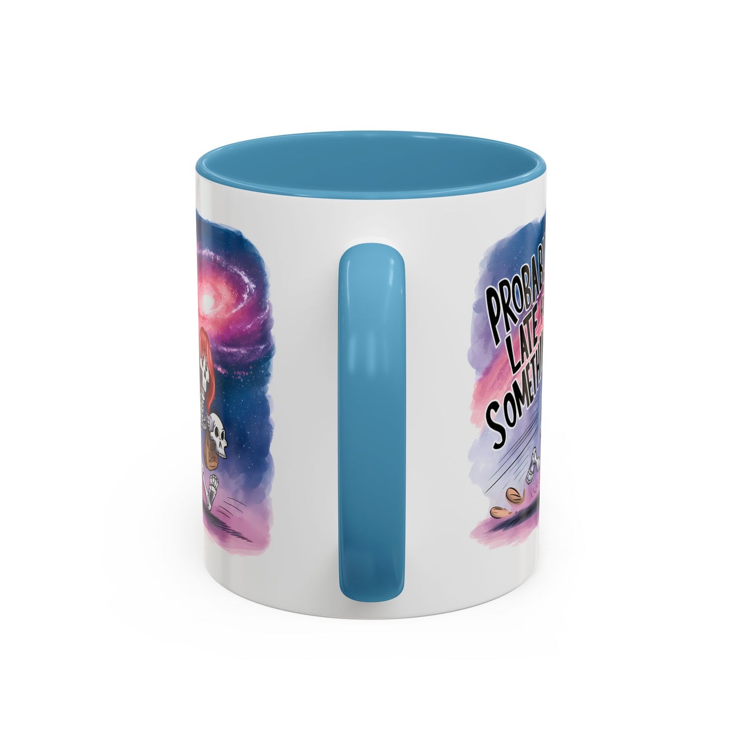 Humor Mug - Probably Late For Something