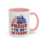 4th of July Mug - Proud to Be a Veteran Sunflower