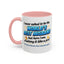 Anniversary Mug - I Never Asked To Be The World's Best Husband