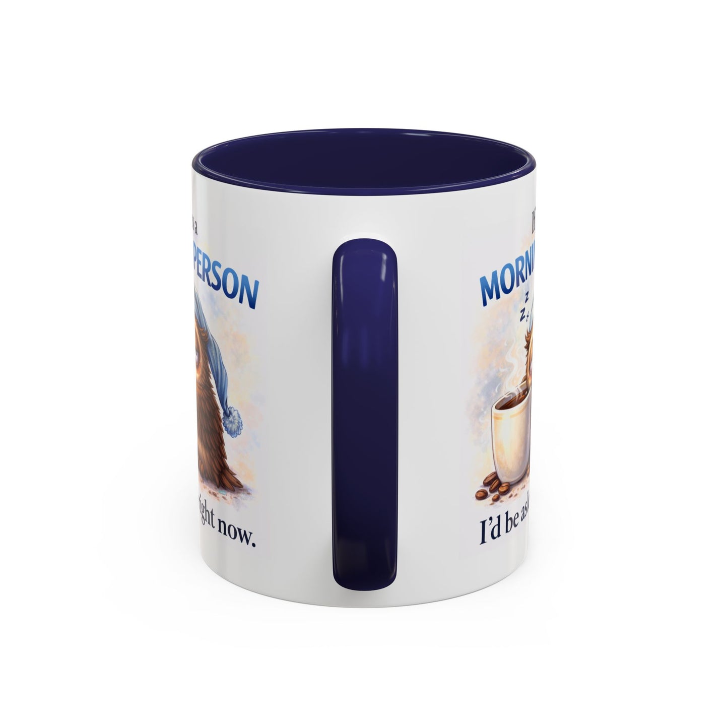 Humor Mug - If I Was A Morning Person