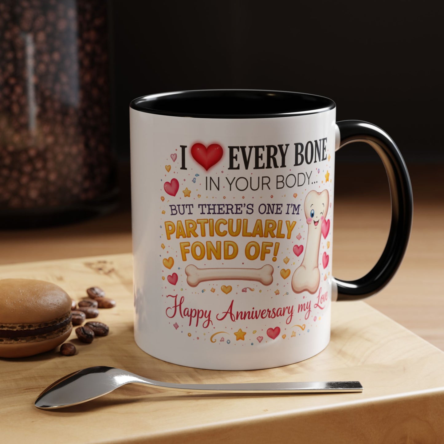 Anniversary Mug - I Love Every Bone In Your Body