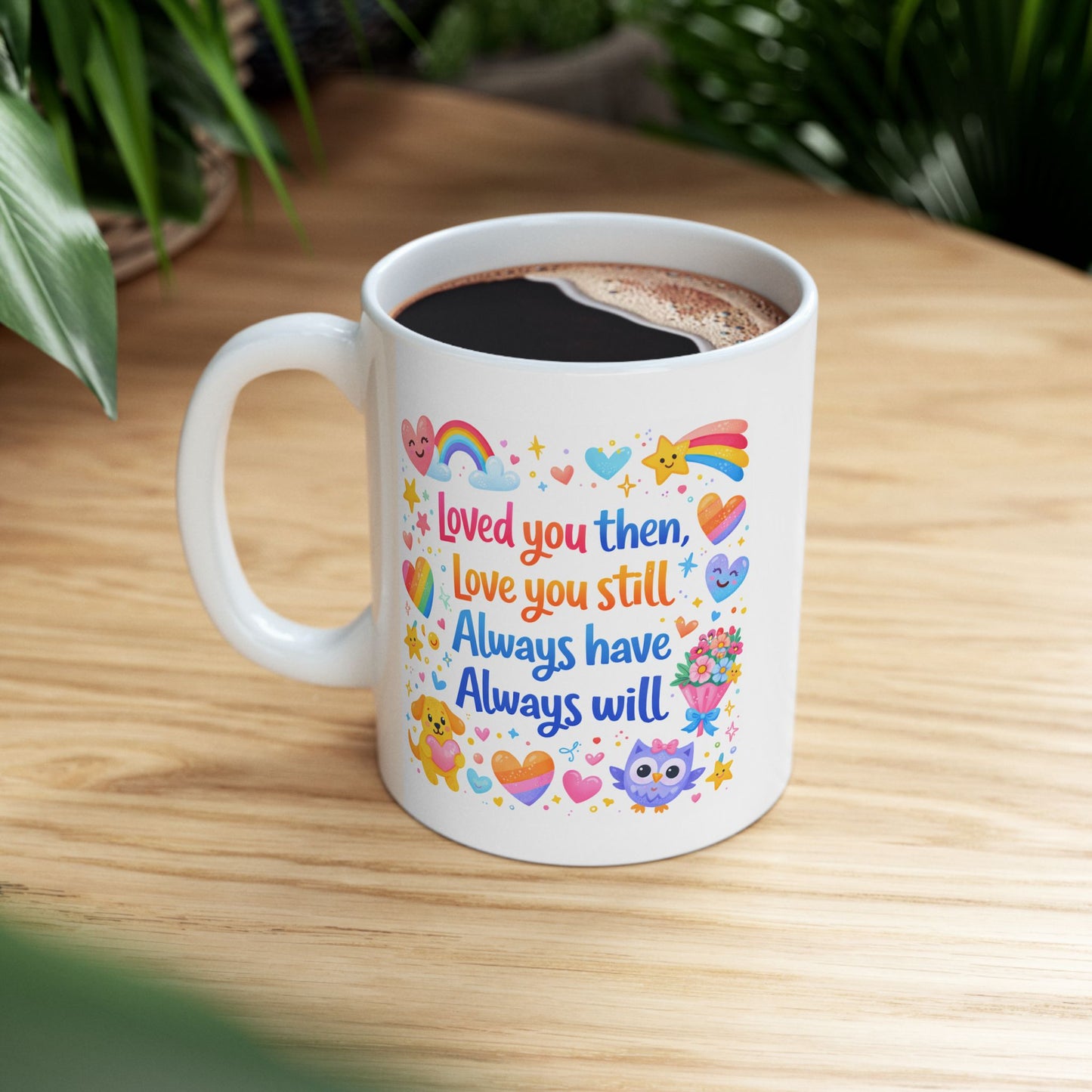 Anniversary Mug - Loved You Then