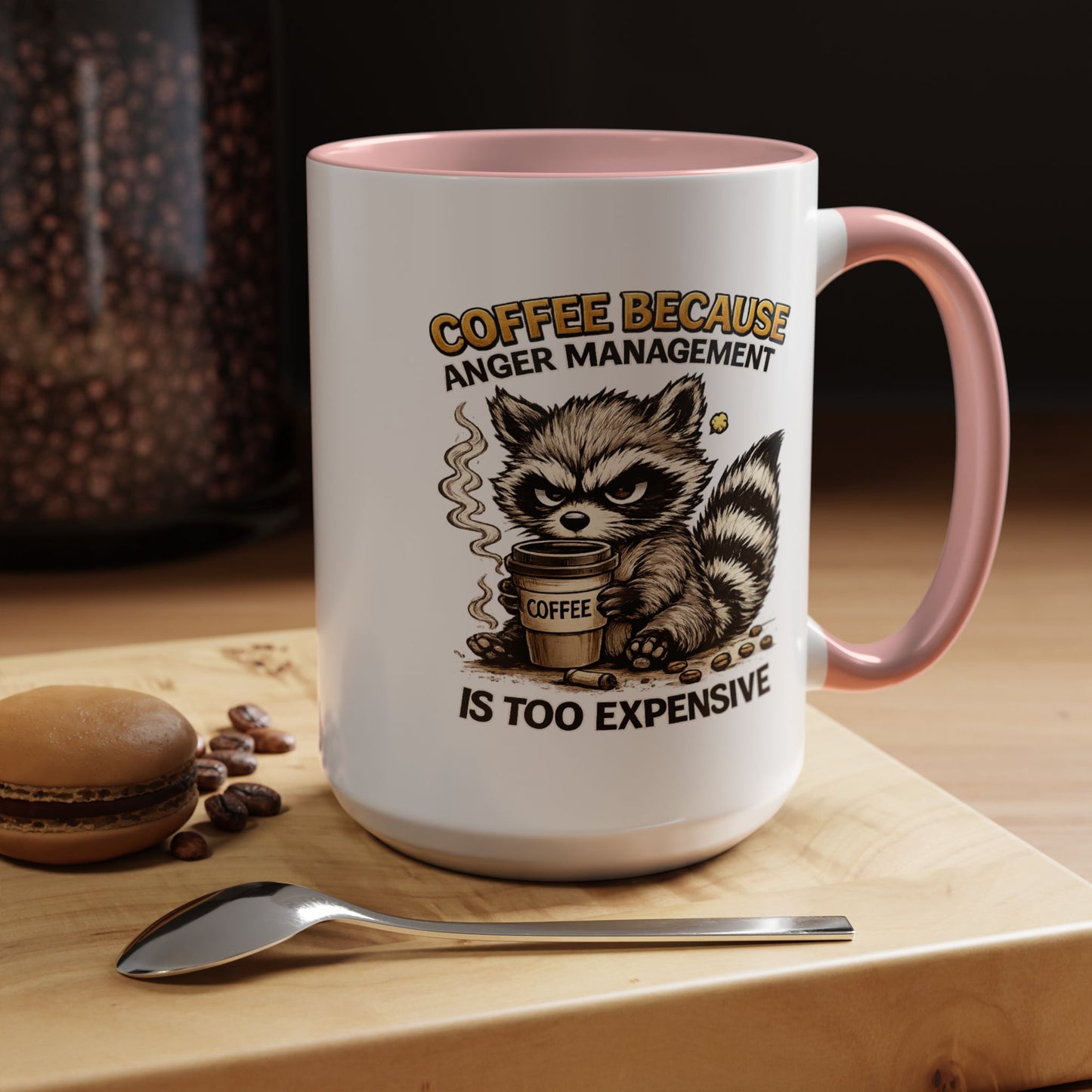 Humor Mug -  Coffee Because Anger