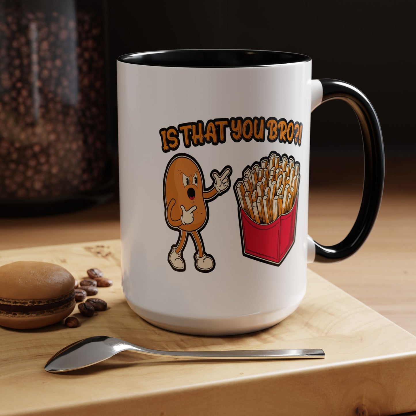 Humor Mug - Is That You Bro