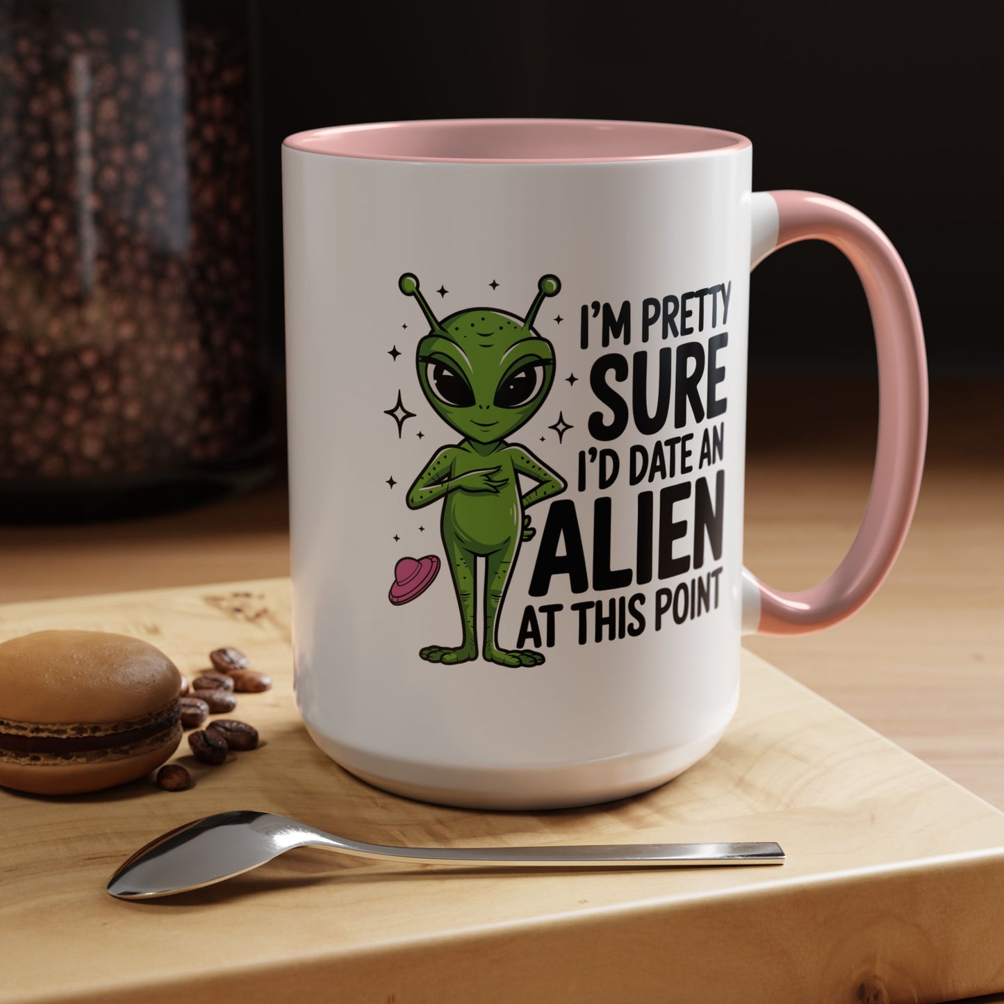 Alien Mug - I'm Pretty Sure