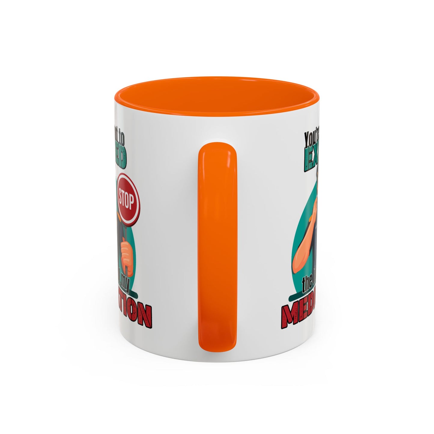 Humor Mug - You Are About To Exceed