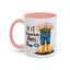 Humor Mug - If It Requires Pants Then No