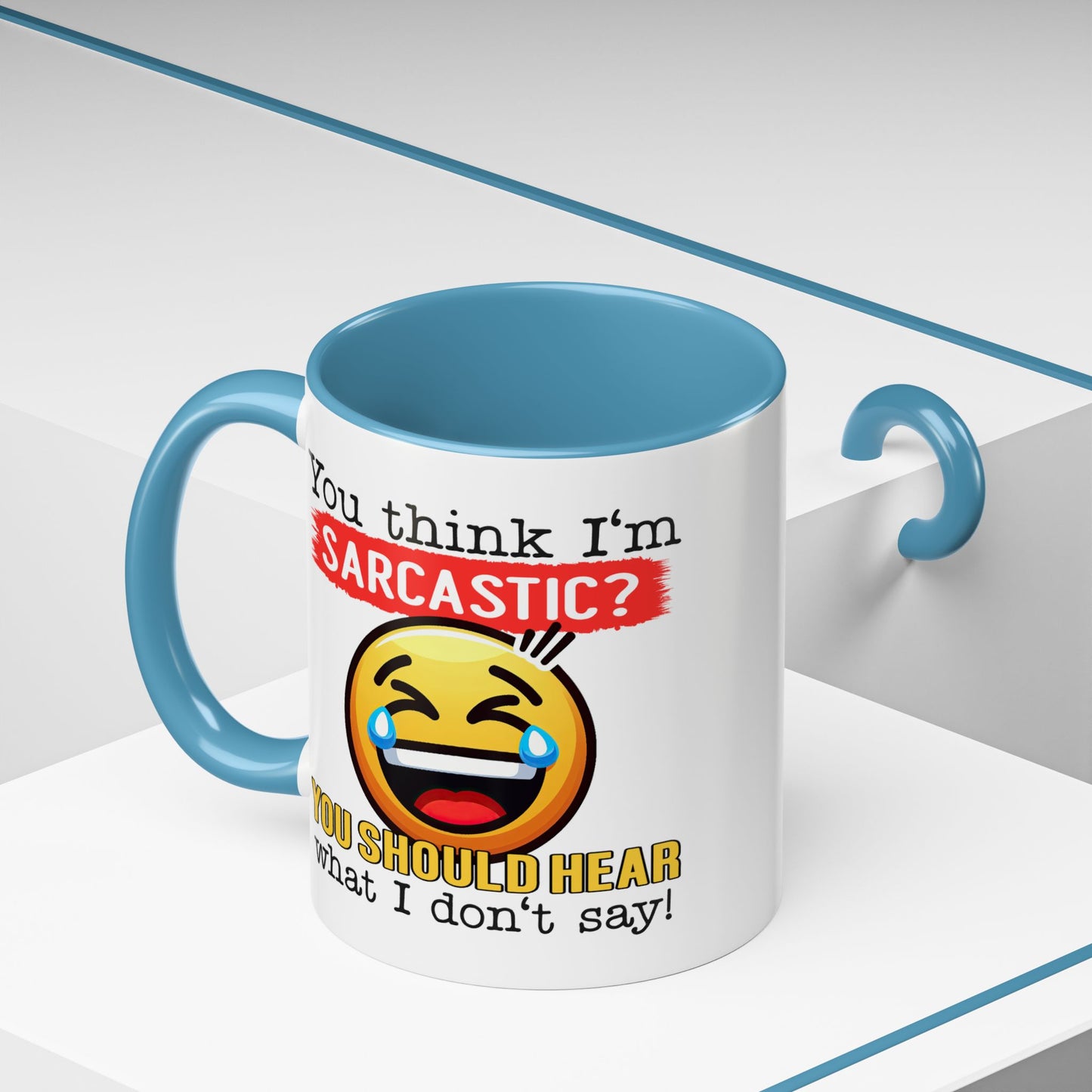 Humor Mug - You Think I'm Sarcastic Emoji