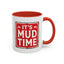 Adventure Mug - It's Mud Time