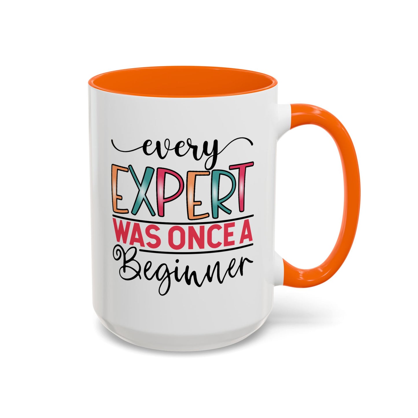 Motivation Mug - Every Expert Was Once a Beginner