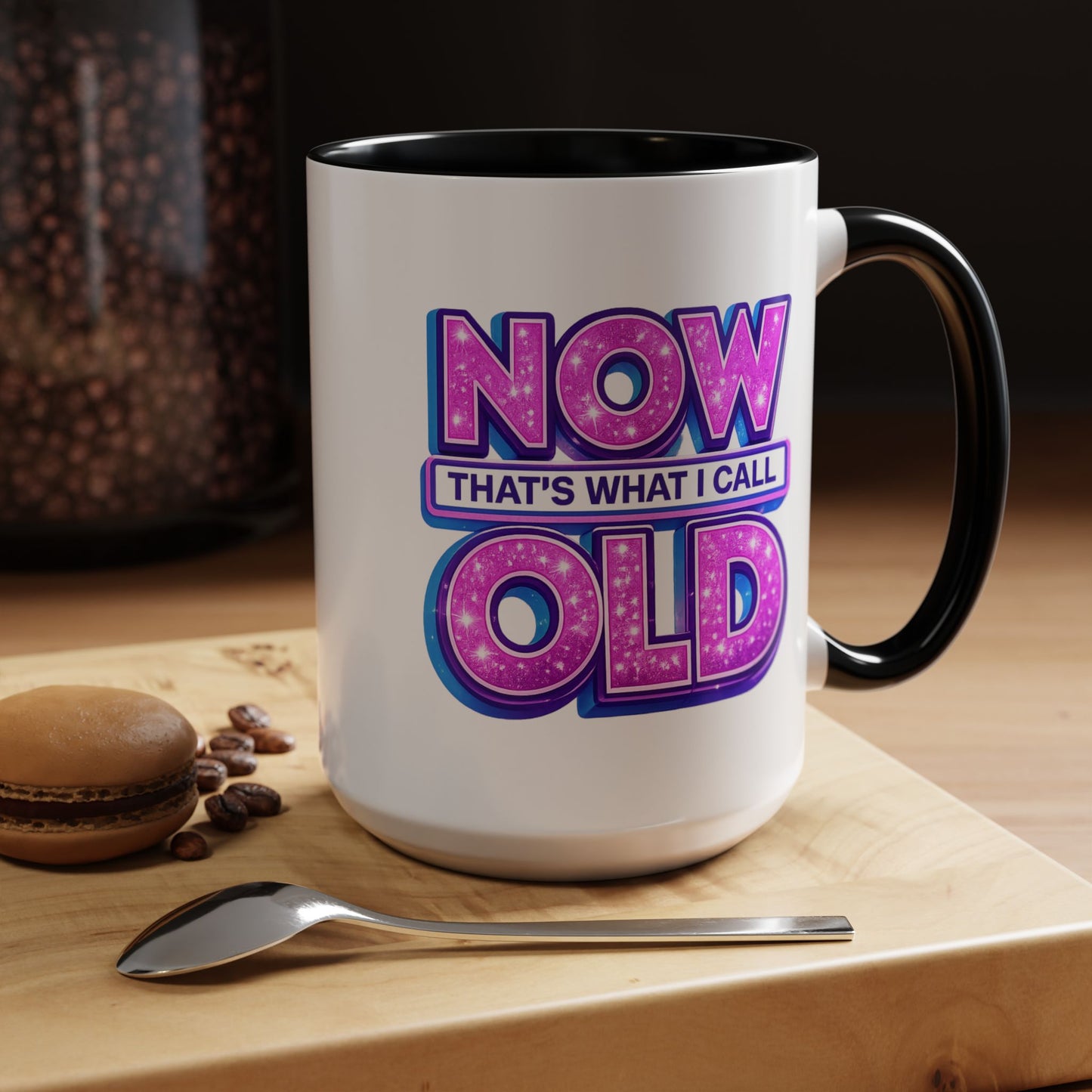 Birthday Mug - Now That's What I Call Old