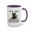 Animal Mug - It's Too Peopley Outside