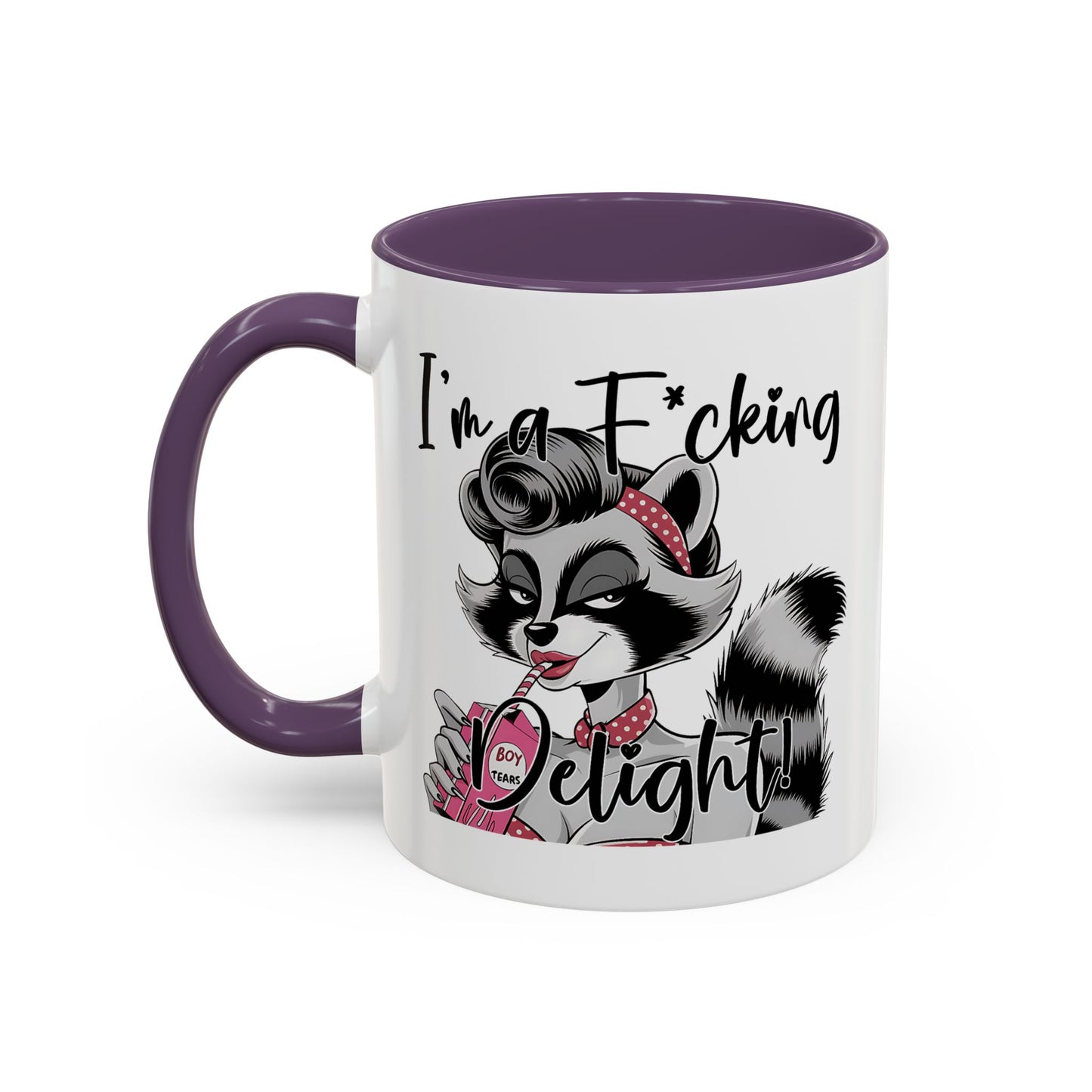 Humor Mug - I'm a F*cking Delight
