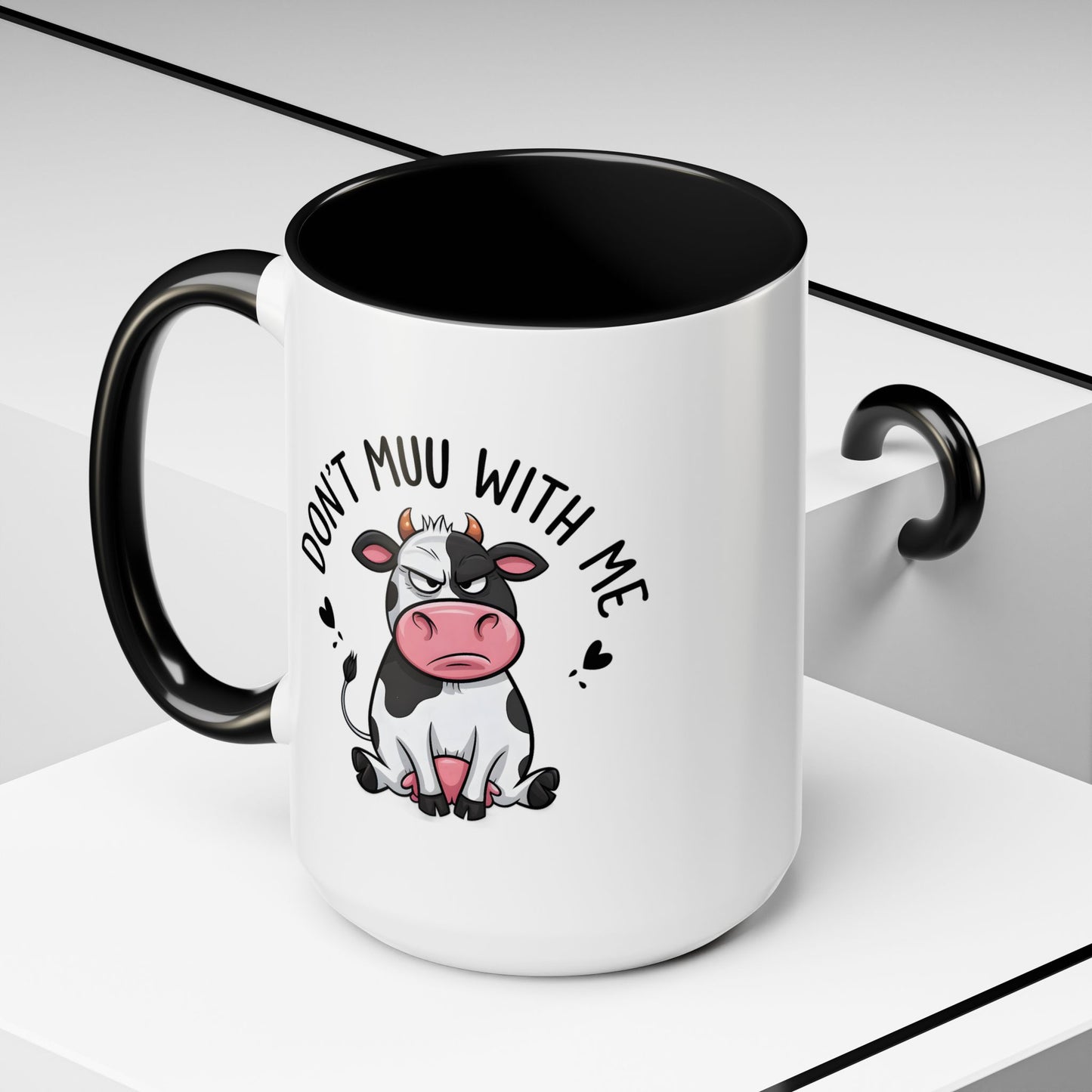 Humor Mug - Don't Muu With Me
