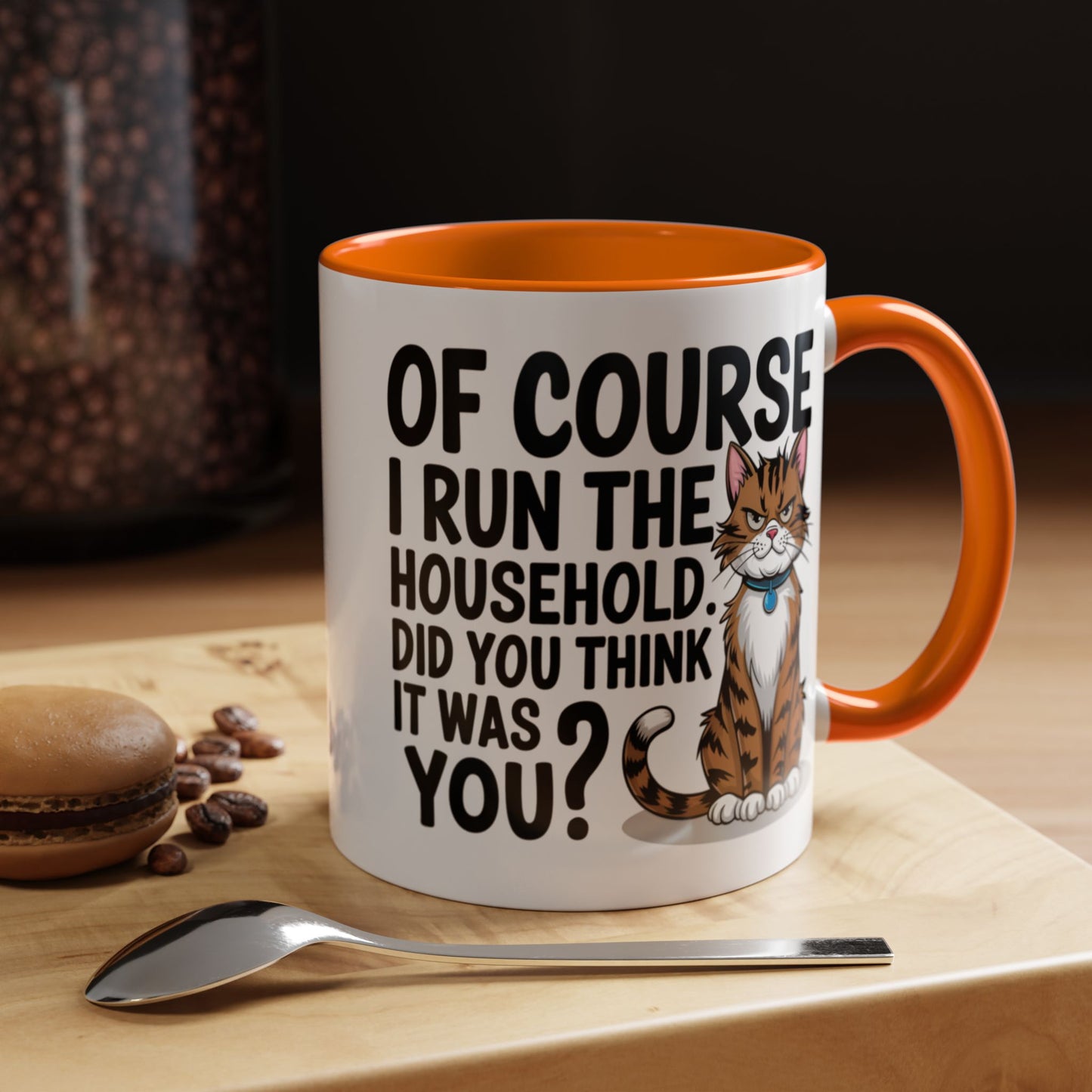 Animal Mug - Of Course I Run This Household