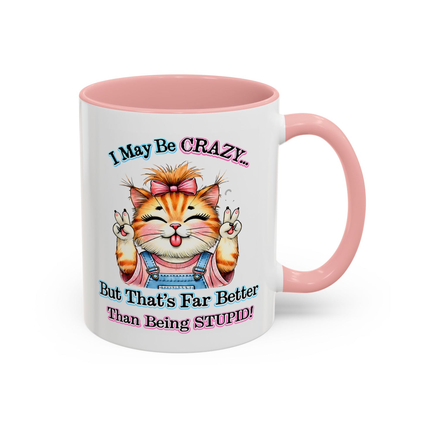 Office Mug - I May Be Crazy
