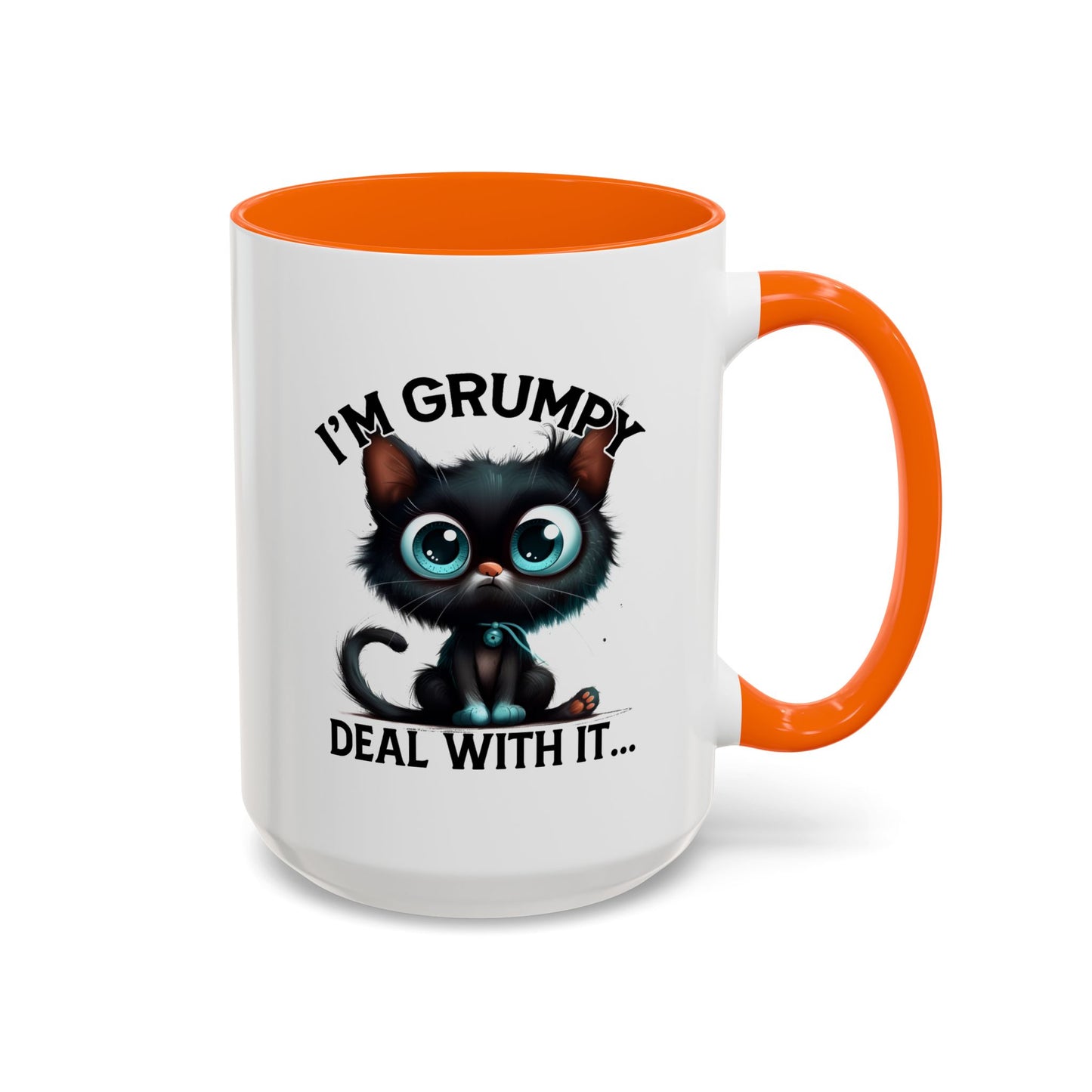 Humor Mug - I'm Grumpy Deal With It
