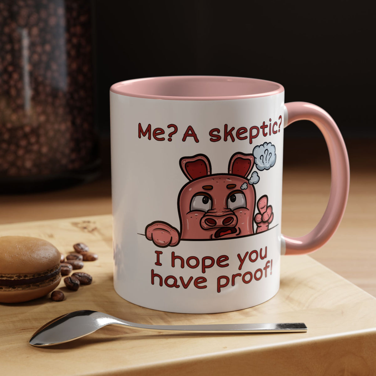 Humor Mug - Me A Skeptic