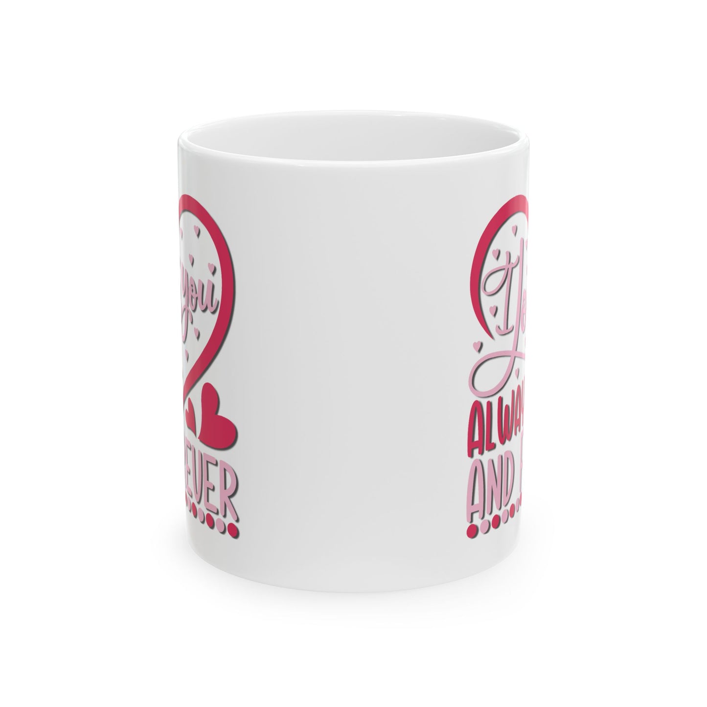 Anniversary Mug - I Love You Always