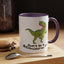 Adult Mug - Don't Be A Bitchasaurus Rex