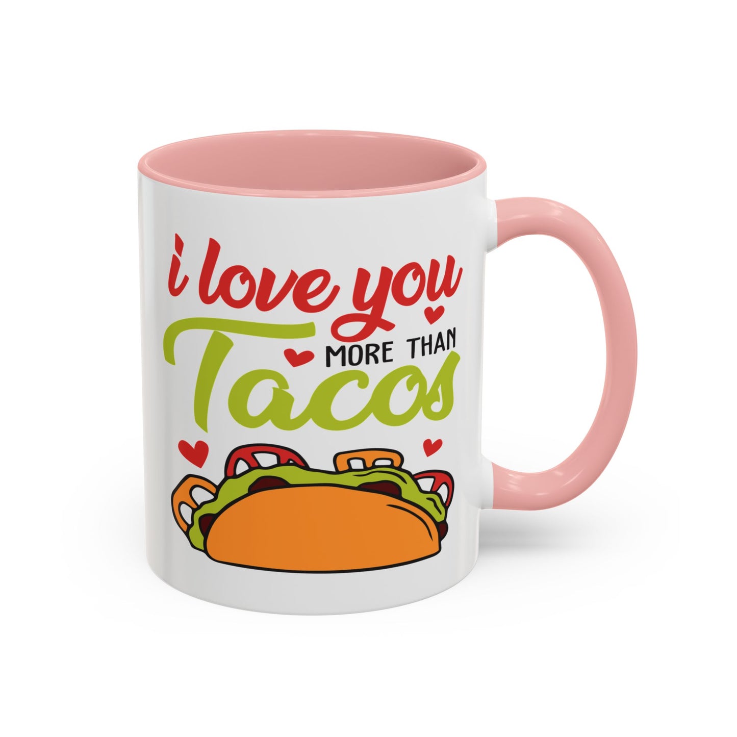 Anniversary Mug - I Love You More Than Tacos