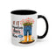 Humor Mug - If It Requires Pants Then No