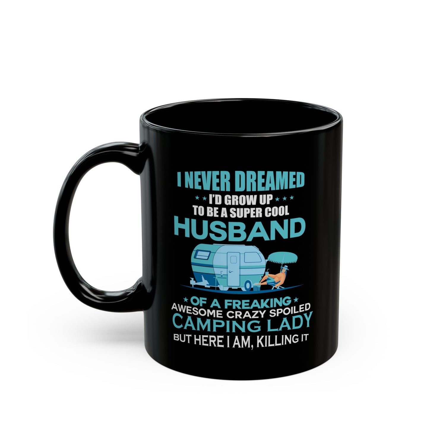Adventure Mug - I Never Dreamed Husband