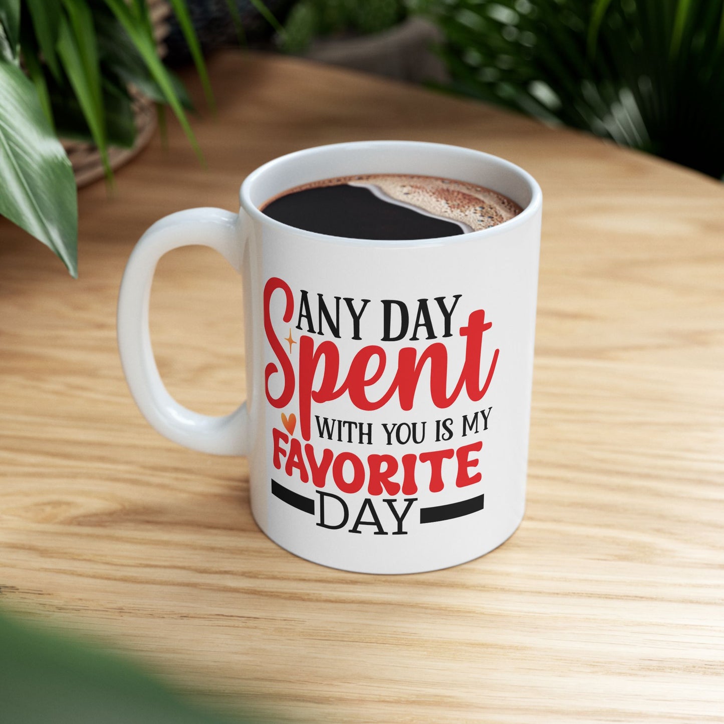 Anniversary Mug - Any Day Spent With You