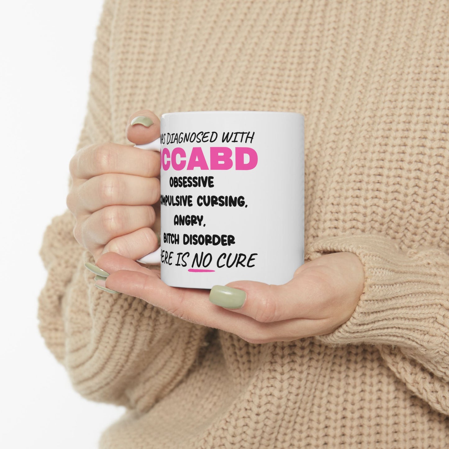 Adult Mug - I Was Diagnosed with OCCABD