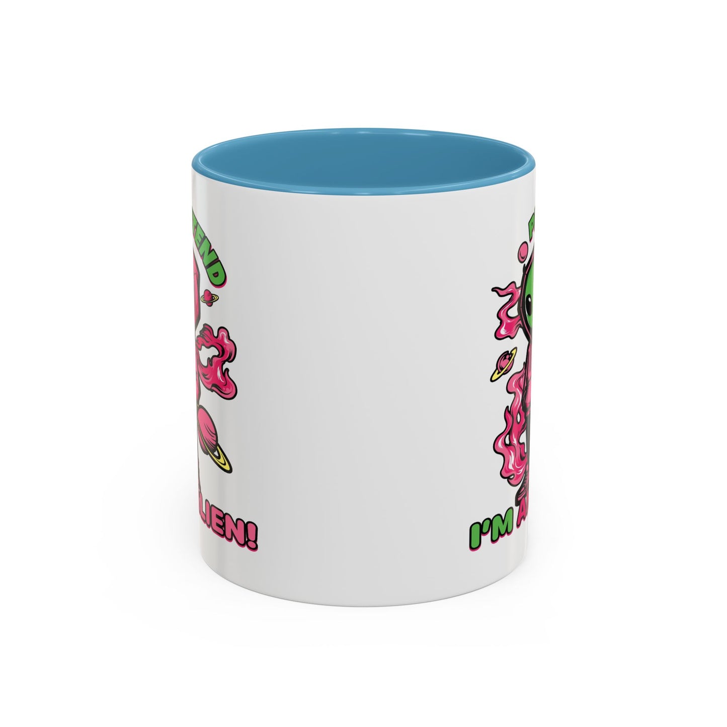 Alien Mug - Pretend I'm An Alien