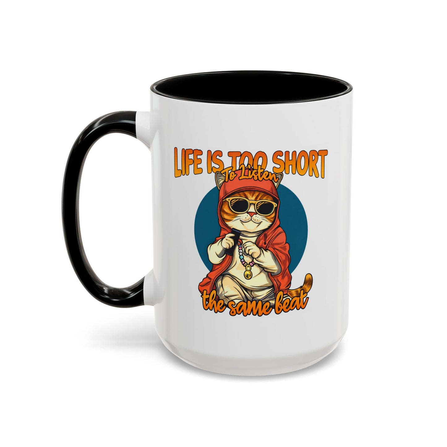 Humor Mug - Life Is Too Short