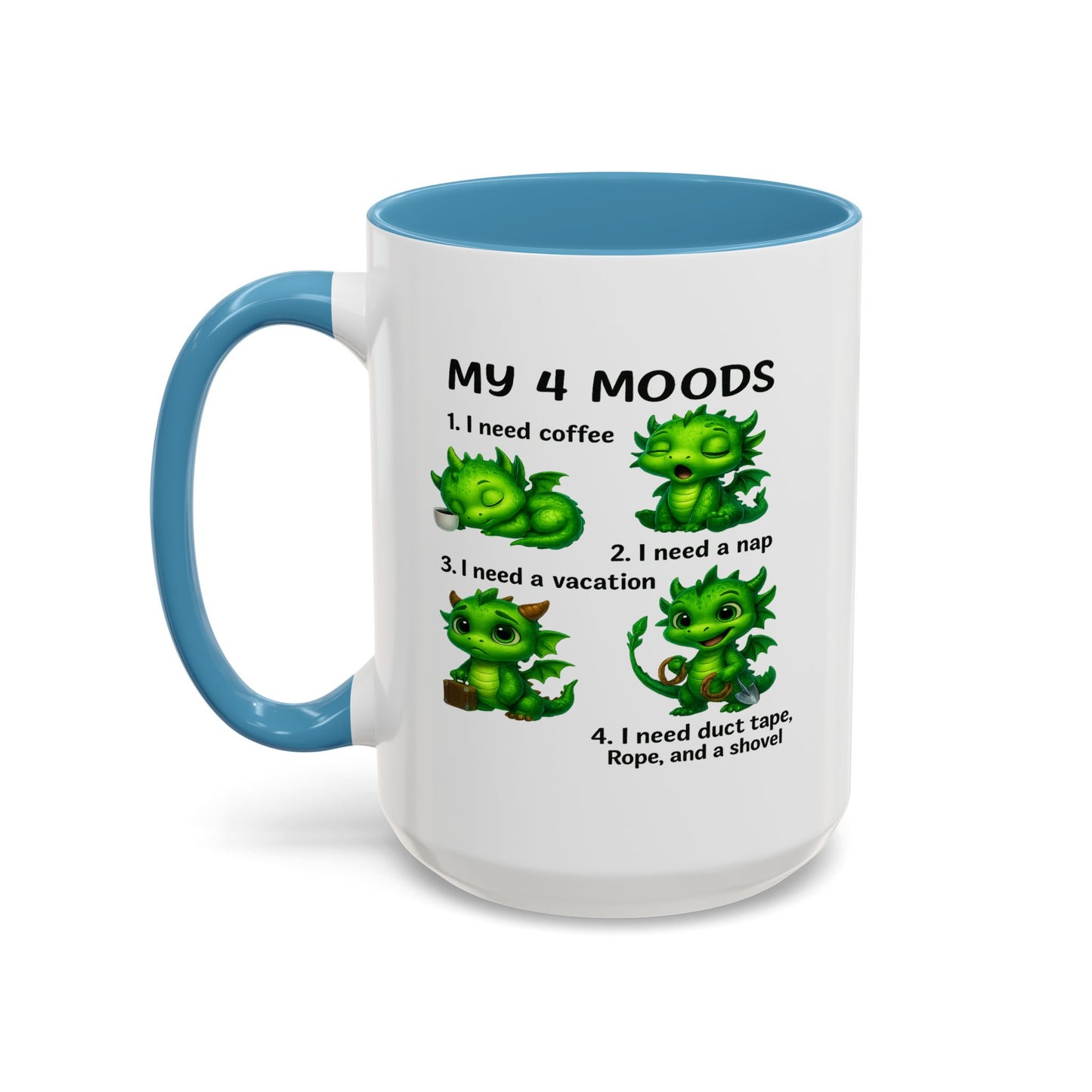 Humor Mug - My 4 Moods Dragon