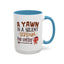 Humor Mug - A Yawn is a Silent Scream
