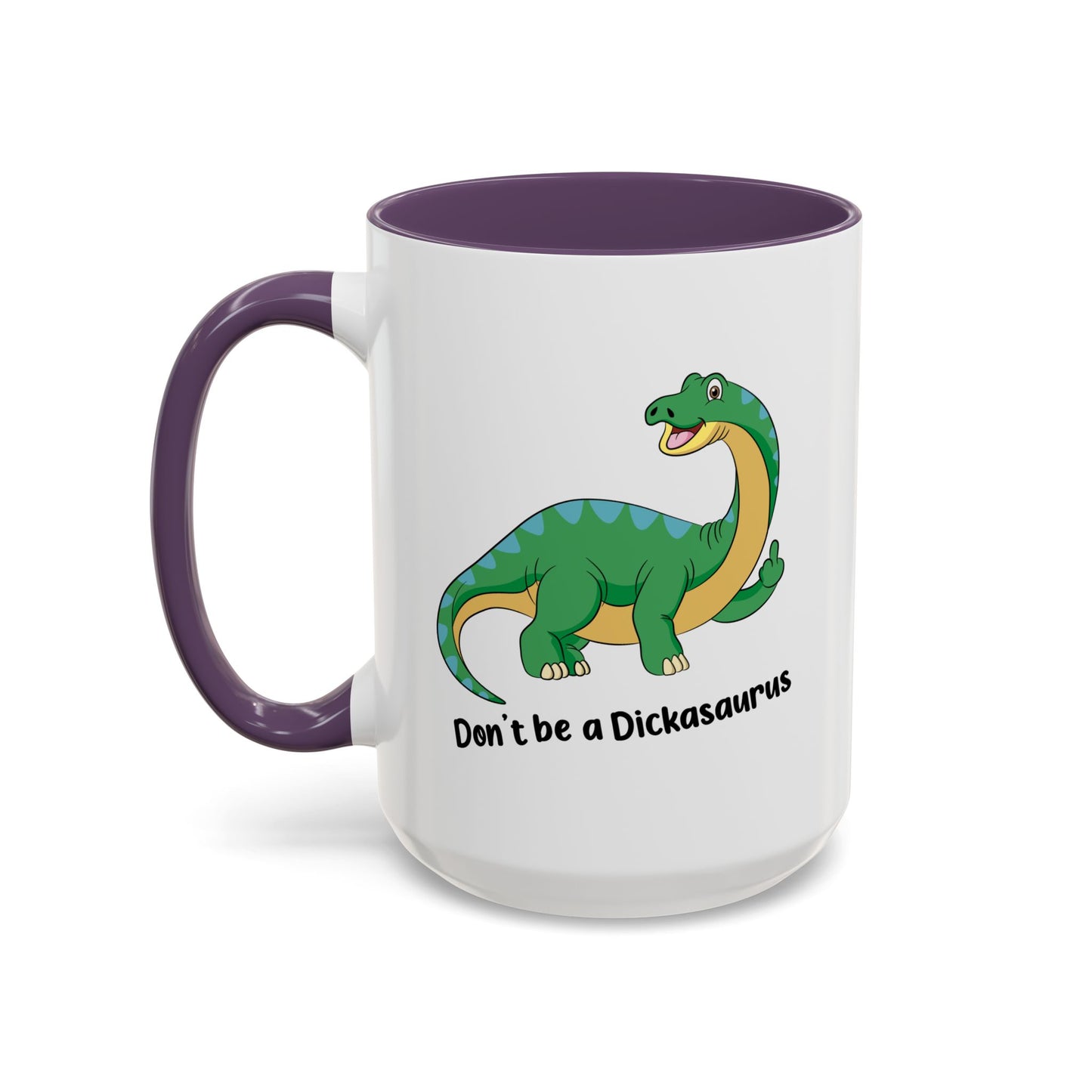Adult Mug - Don't Be A Dickasaurus