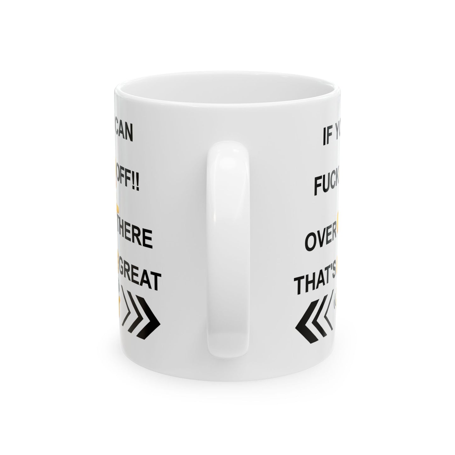 Adult Mug - If You Can Fuck Off
