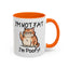 Humor Mug - I'm Not Fat I'm Poofy