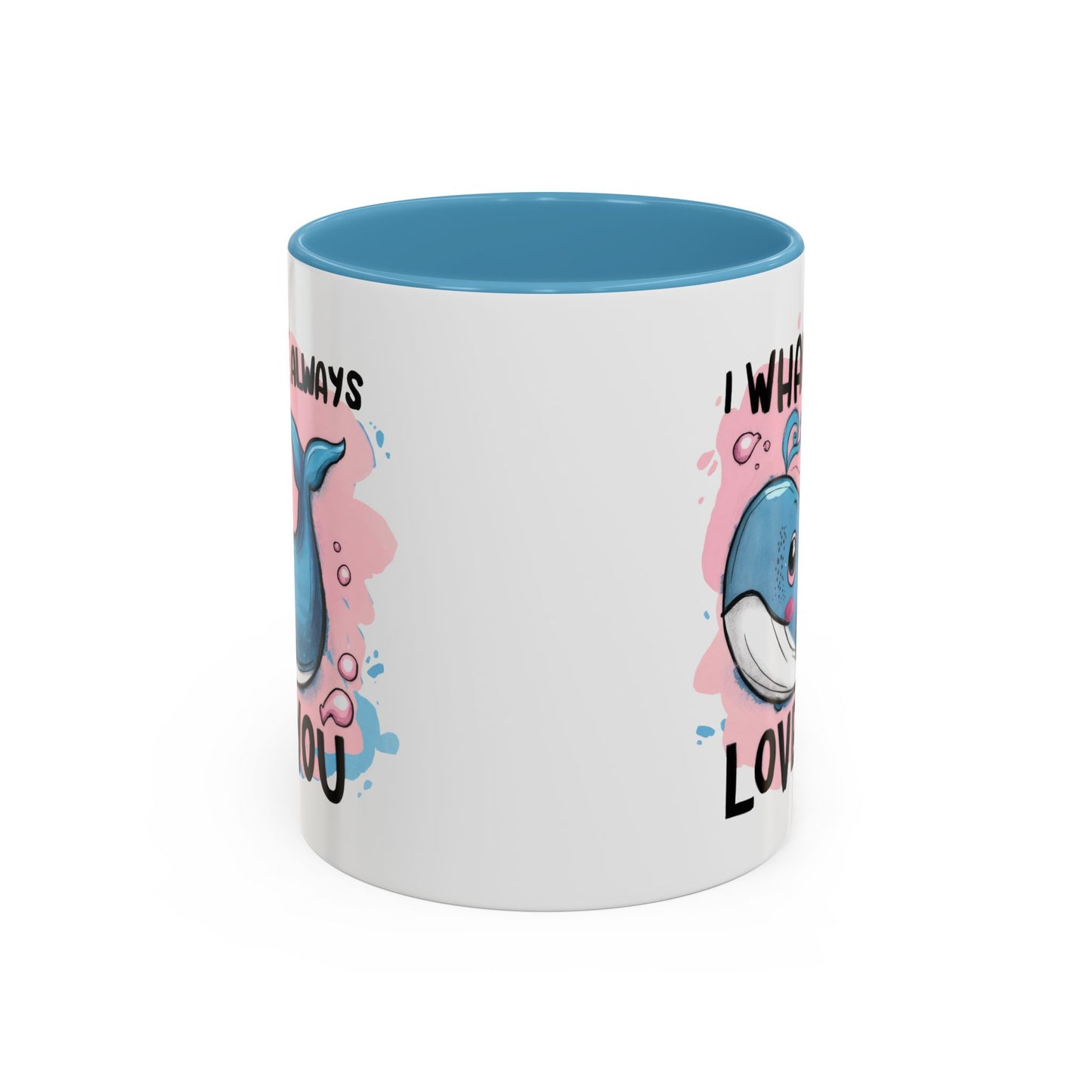 Valentine's Day Mug - I Whale Always Love You