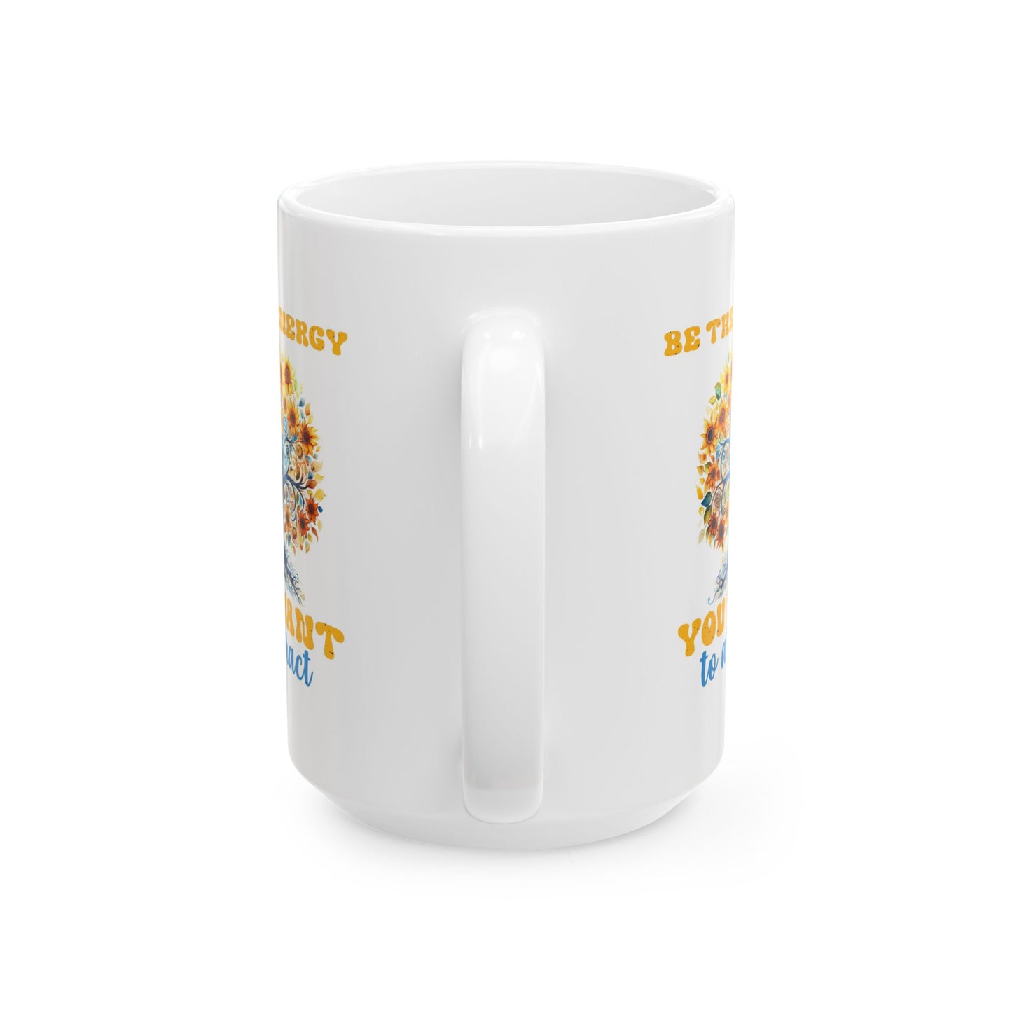 Motivation Mug - Be The Energy You Want To Attract Tree