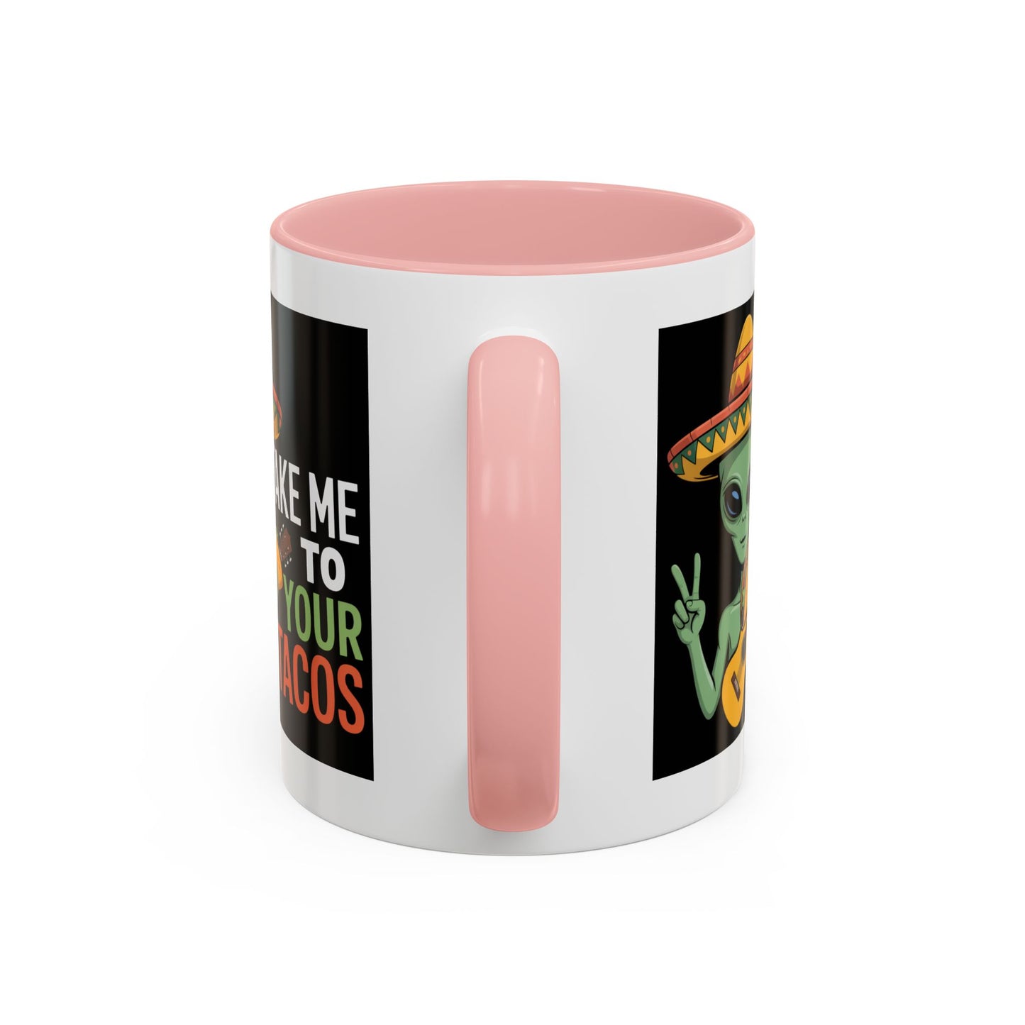 Alien Mug - Take Me To Your Tacos